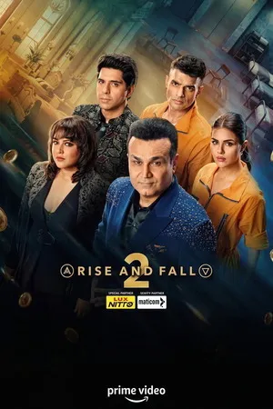 Rise and Fall 2026 Season 2 Hindi Audio WEB-DL 720p - 480p - 1080p [EP - 20 ADDED]