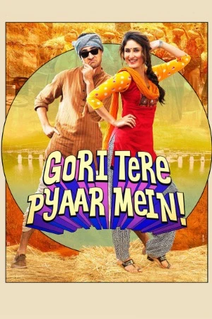 Gori Tere Pyaar Mein! 2013 Hindi Audio WEB-DL 720p - 480p - 1080p